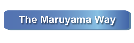 The Maruyama way.